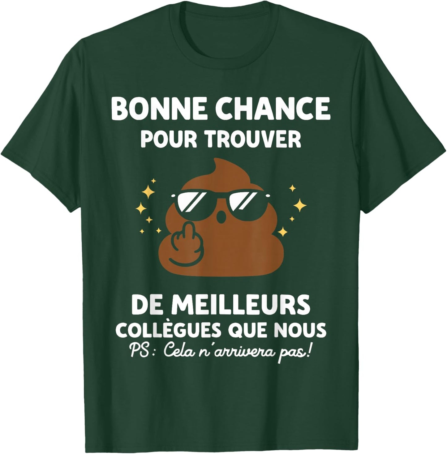 Blague Nul Bonne Chance Humour Rigolo Départ Collègue T-Shirt - T-Shirt | Forest