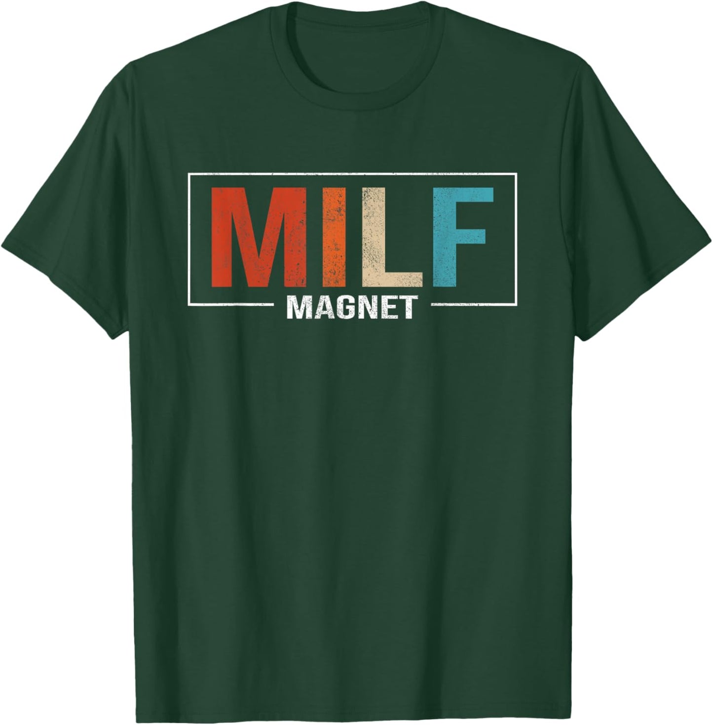 Milf Magnet Funny Adult Humor Workout Gym I love Milfs T-Shirt - T-Shirt | Forest