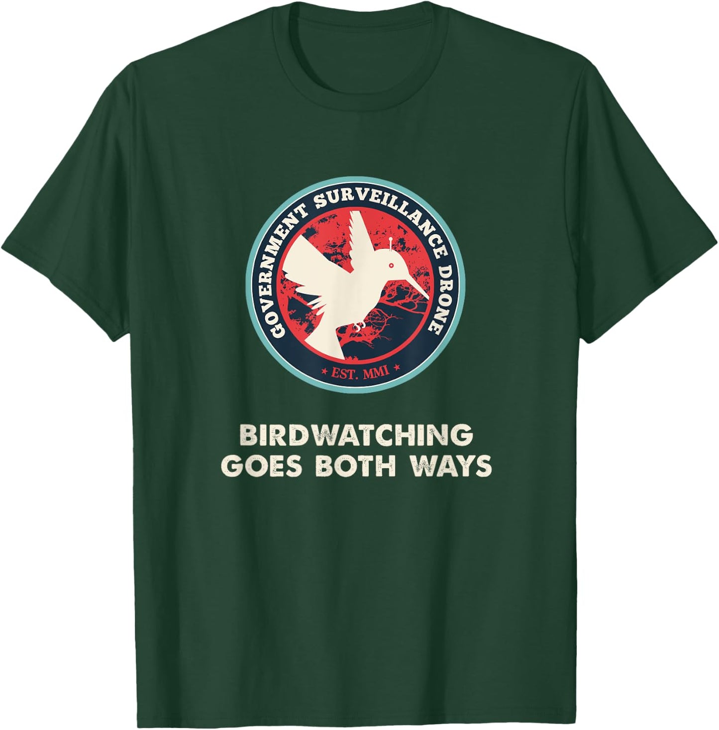Birds Birdwatching Goes Both Ways real truth T-Shirt - T-Shirt | Forest