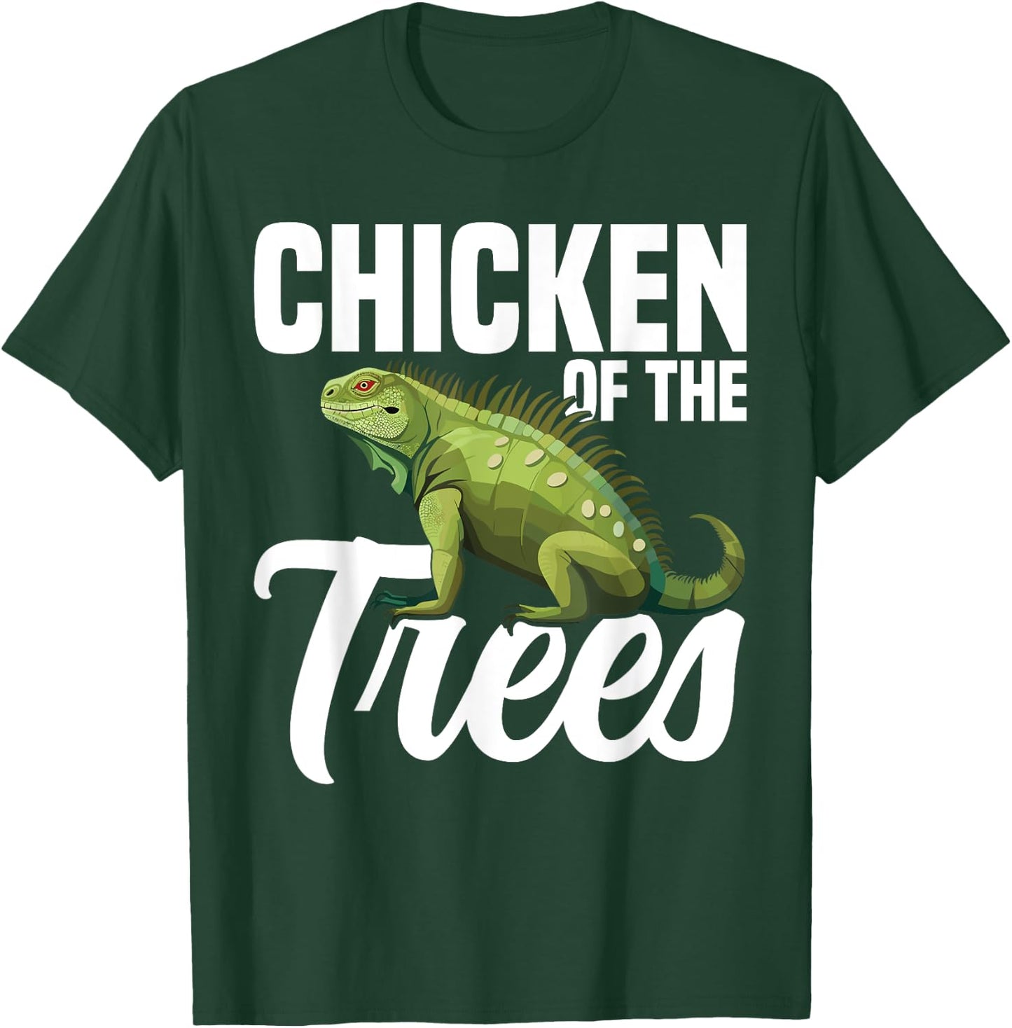 Iguana Hunting Equipment Chicken of the Trees Lizard Hunter T-Shirt - T-Shirt | Forest
