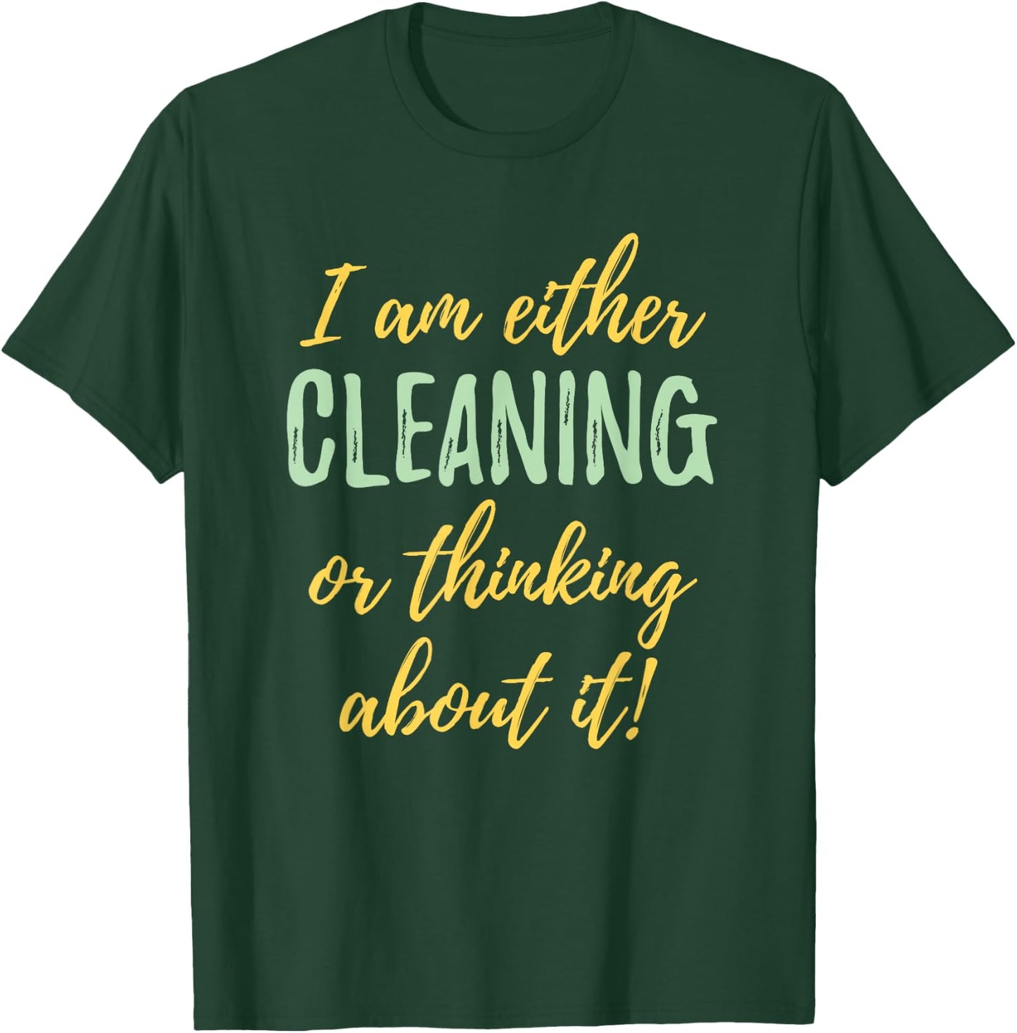 OCD Obsessive Cleaning Disorder Funny T-Shirt - T-Shirt | Forest