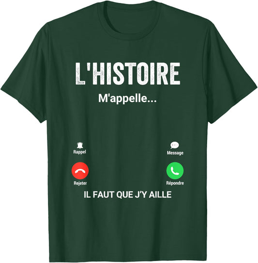 L'histoire M'appelelle Cadeau Humour Historian , Black T-Shirt - T-Shirt | Forest