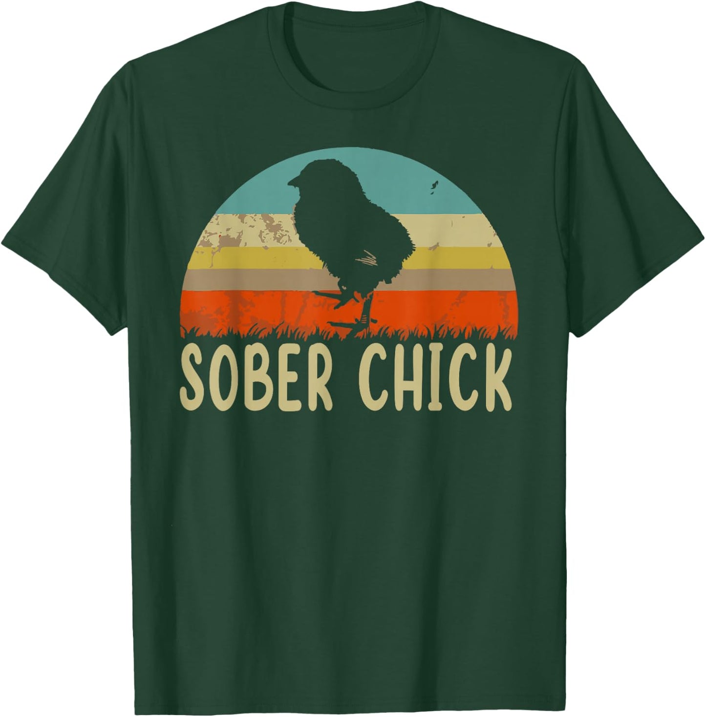 Sober Chick Funny Recovery Sobriety Mental Health T-Shirt - T-Shirt | Forest