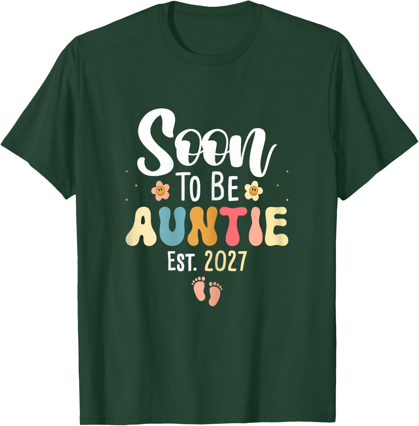 Soon to be Auntie 2027 Cute Floral First Time Aunt Pregnancy T-Shirt - T-Shirt | Forest