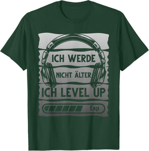 Gaming Ich Werde Nicht Älter Ich Level Up Gamer T-Shirt - T-Shirt | Forest