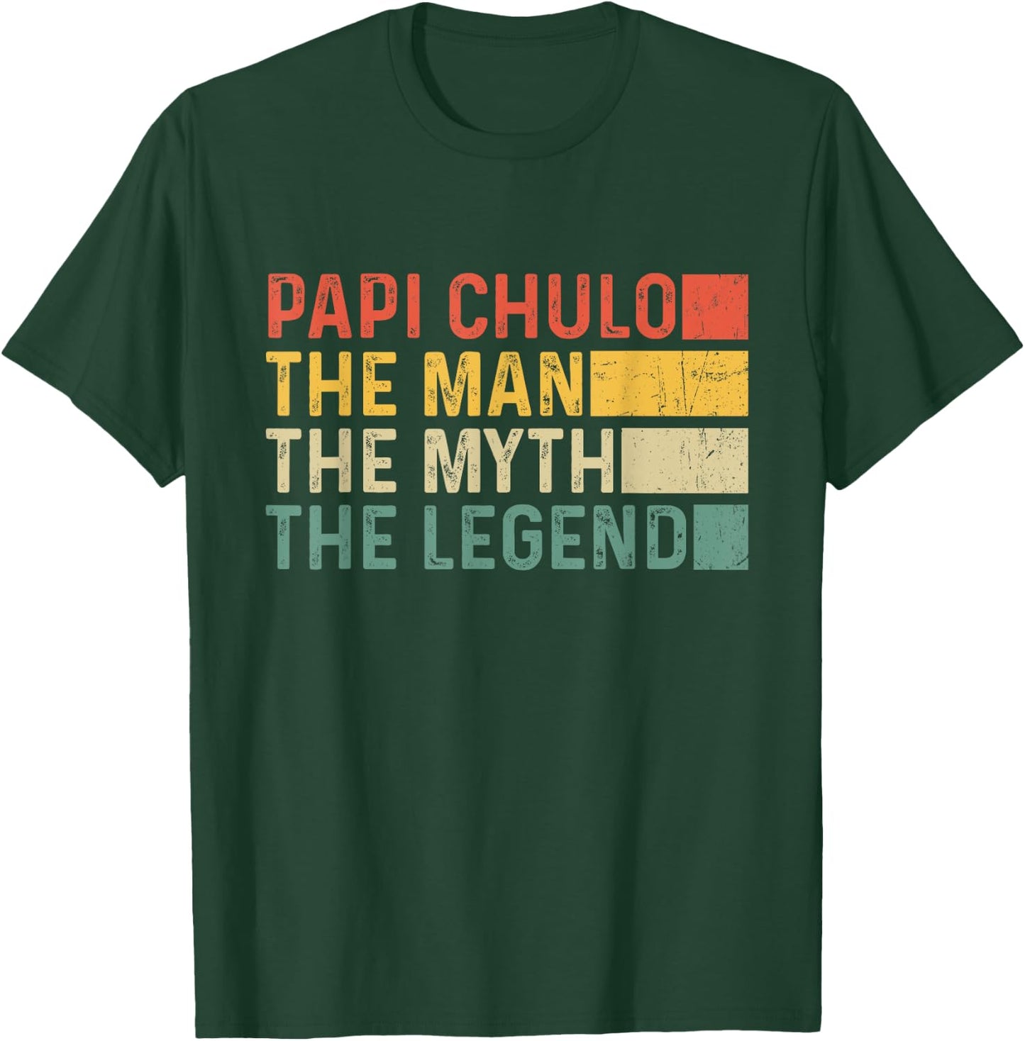 Papi Chulo The Man The Myth The Legend Gift Papi Chulo T-Shirt - T-Shirt | Forest