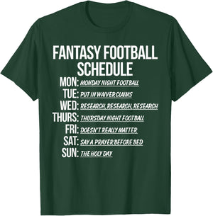 Fantasy Football Schedule Funny T-Shirt - T-Shirt | Forest