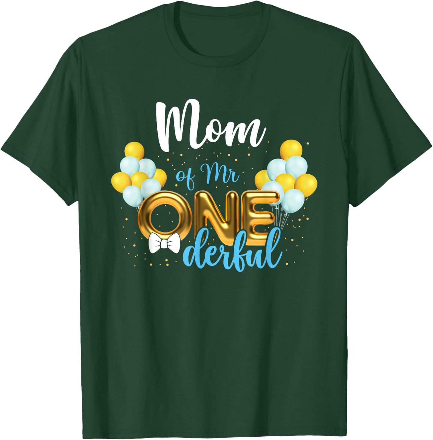 Mom of Mr Onederful 1st Birthday First One-Derful T-Shirt - T-Shirt | Forest