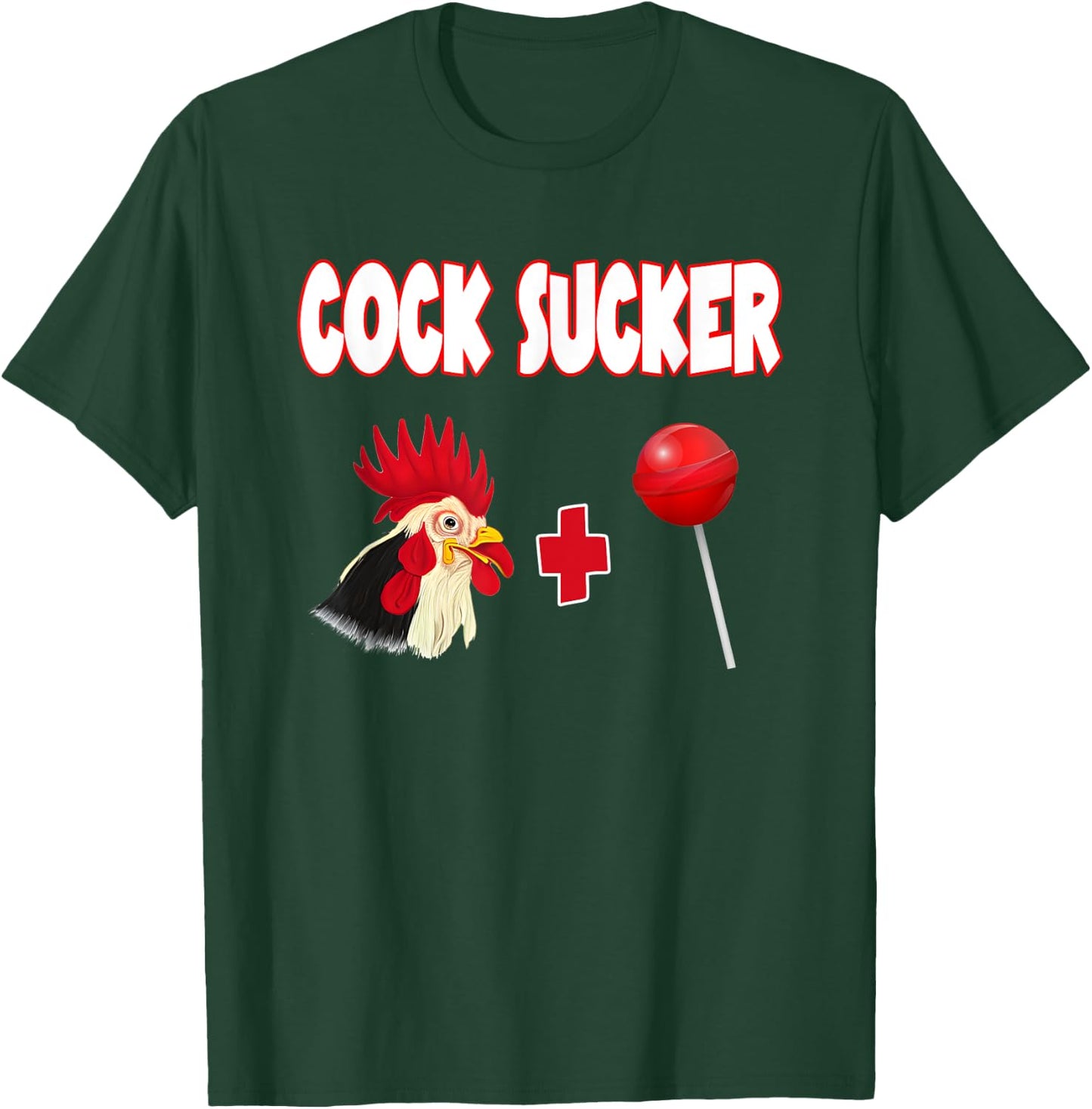 Don't Be A Cock Sucker Cocksucker A Cock Or Sucker T-Shirt - T-Shirt | Forest