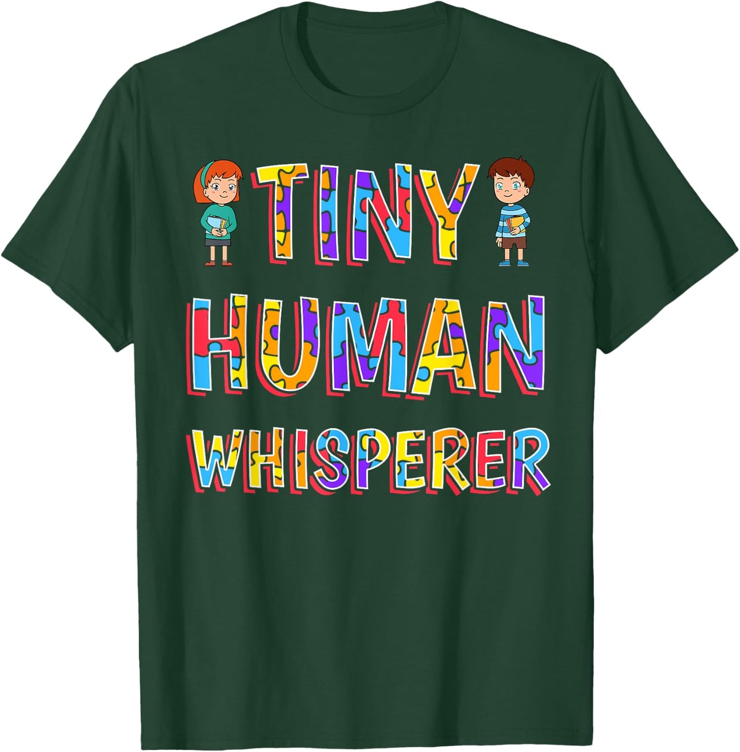 Tiny Human Whisperer Preschool Teacher Pre-K Pre-Primary T-Shirt - T-Shirt | Forest