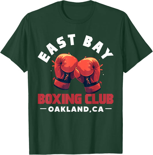 East Bay Boxing Club Oakland CA California T-Shirt - T-Shirt | Forest