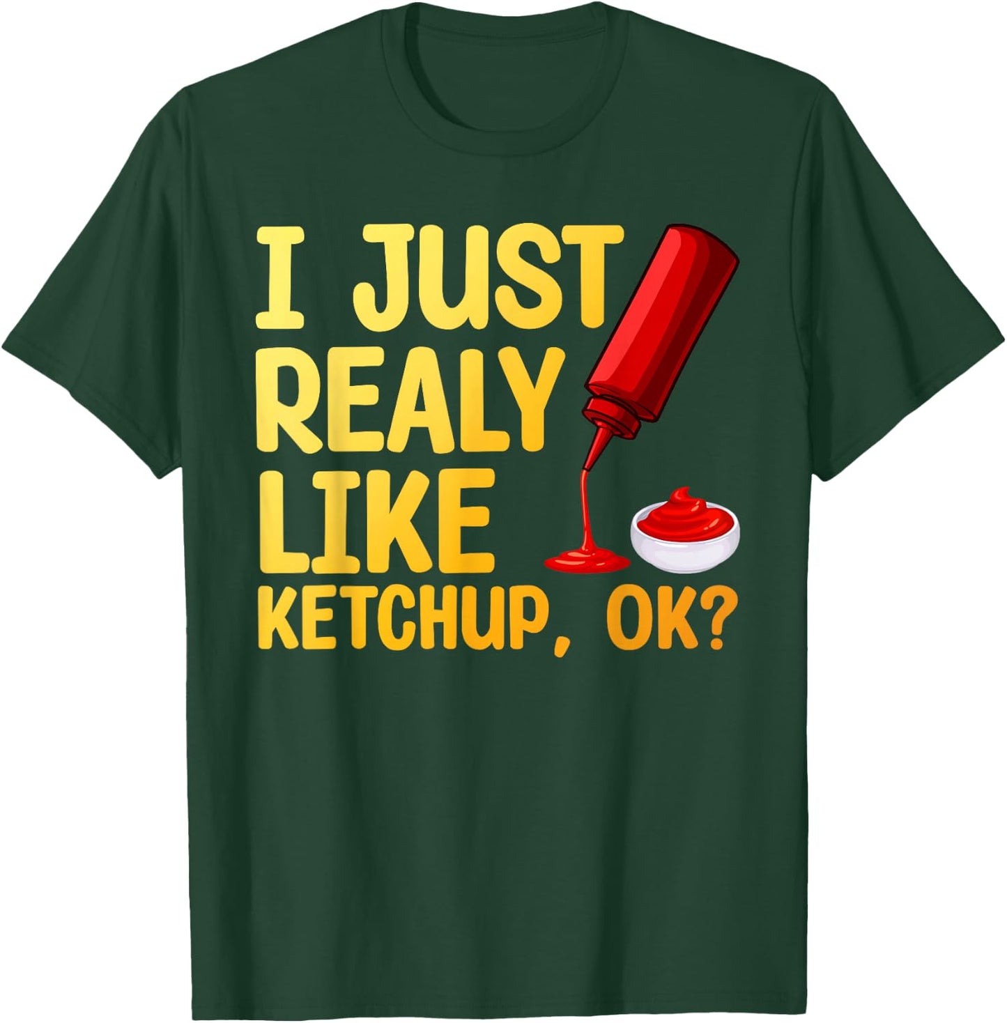 Funny Ketchup Design Women Kids Tomato Ketchup Lover T-Shirt - T-Shirt | Forest