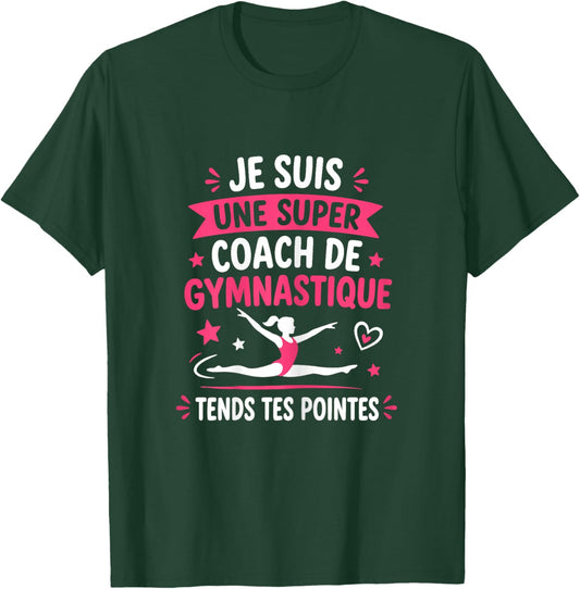 Gym Teacher Humor Je suis Une Super Coach de Gymnastique T-Shirt - T-Shirt | Forest
