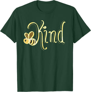 Be Kind, Kindness, Bee Kind T-Shirt - T-Shirt | Forest