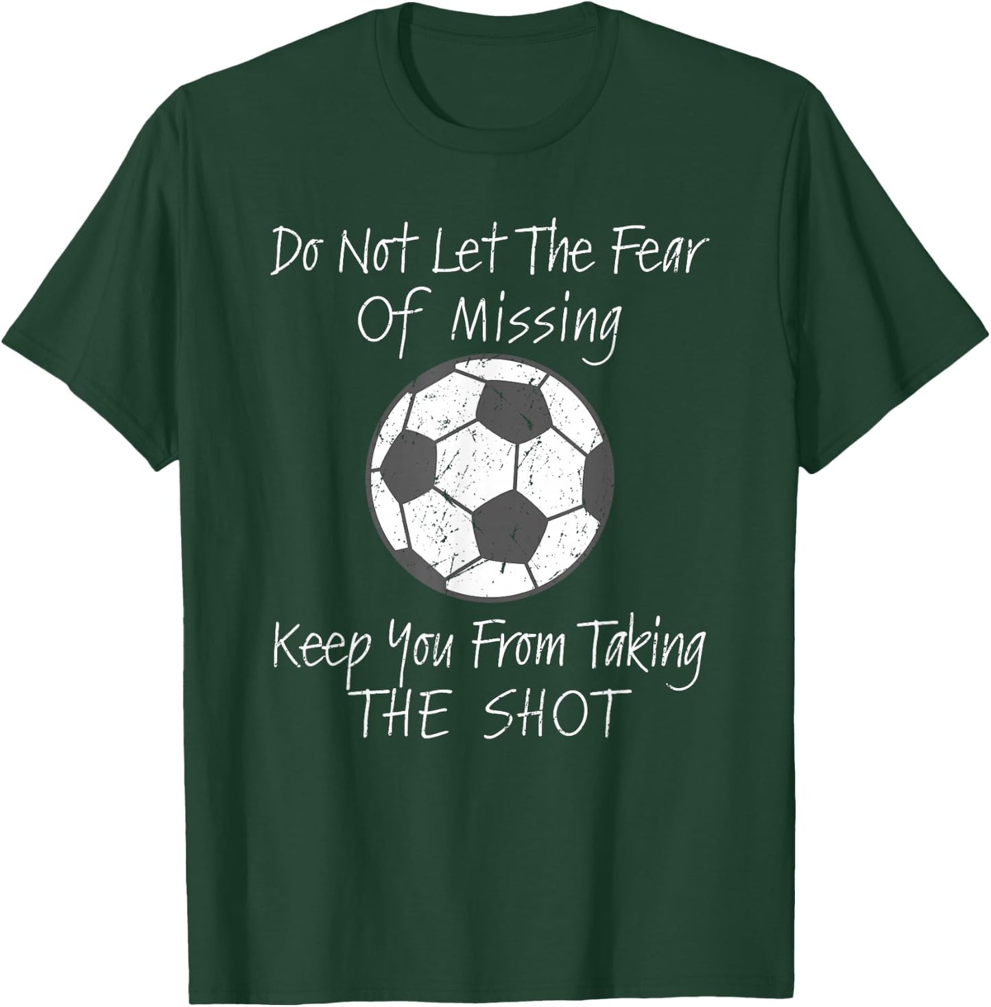 Soccer Inspirational Quote For Soccer Coach Soccer Game T-Shirt - T-Shirt | Forest
