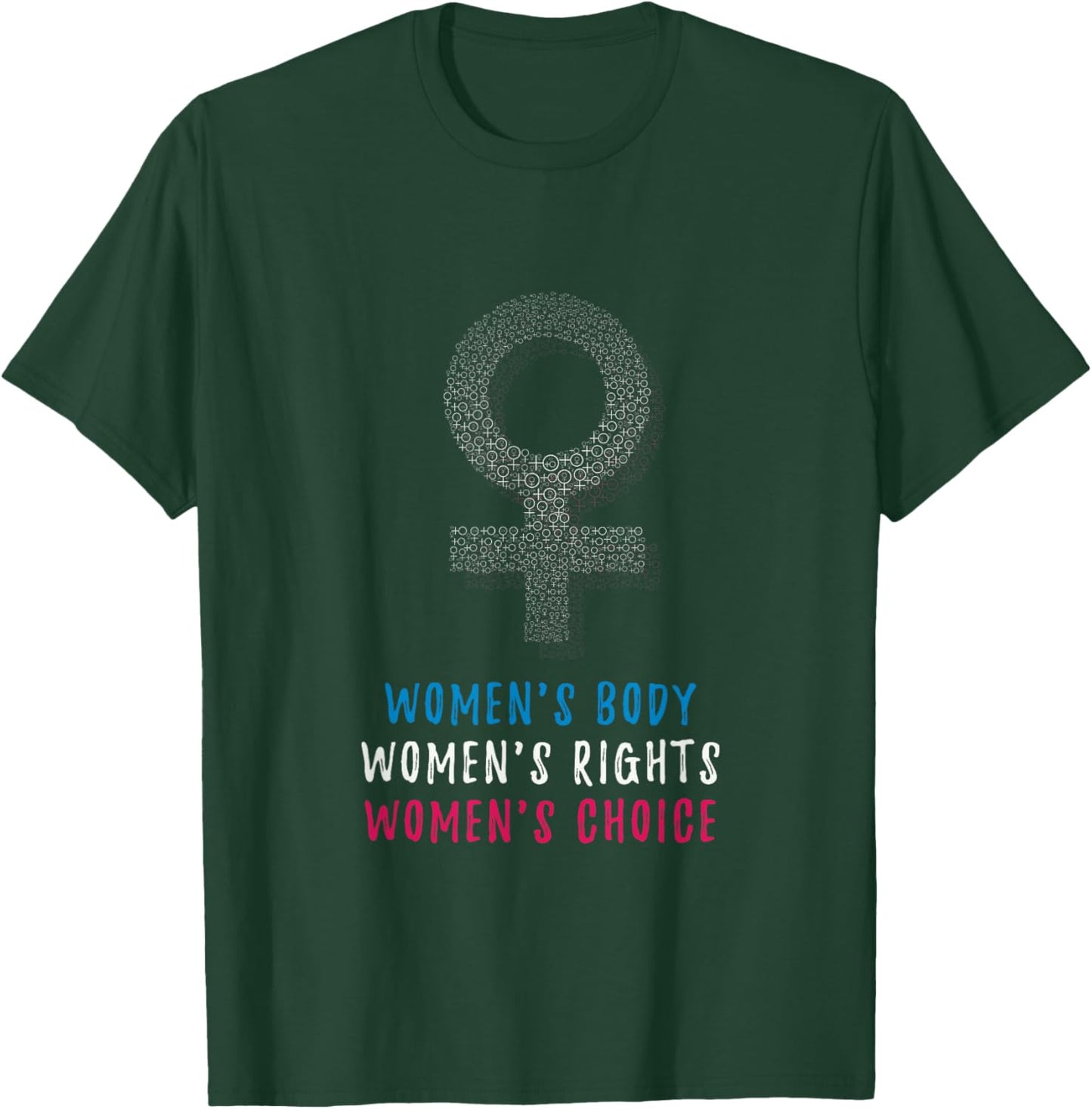 Women Rights Shirt Pro Choice Apparel Support Abortion T-Shirt - T-Shirt | Forest