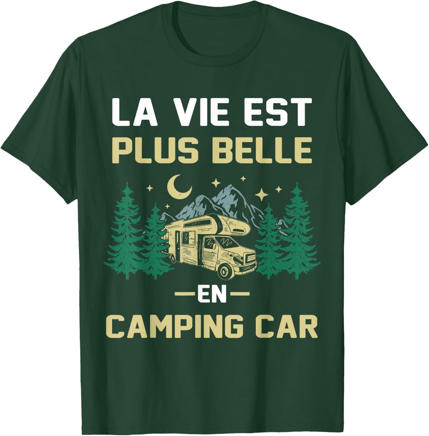 Camping-car humour, la vie est plus belle en camper van T-Shirt - T-Shirt | Forest