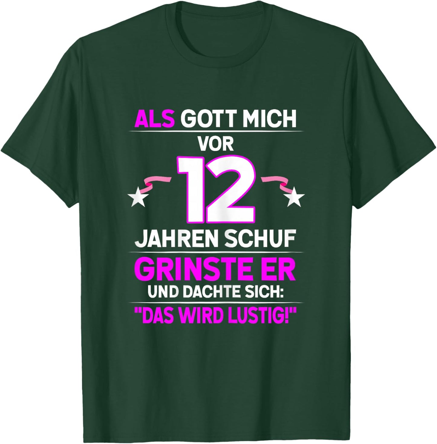 12th Birthday with German Text "Als Gott mich vor 12 Jahre schuf grinste er grins", black T-Shirt - T-Shirt | Forest
