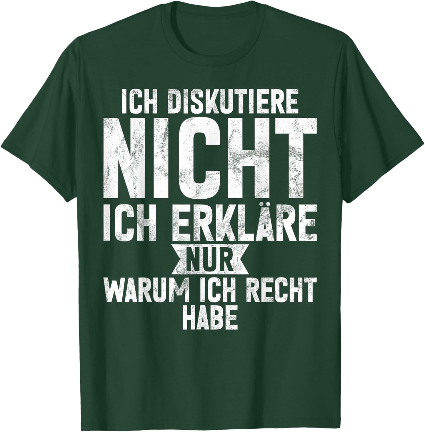 with German Text "Ich Diskutiere nicht ich erkläre nur warum ich recht hab", black T-Shirt - T-Shirt | Forest