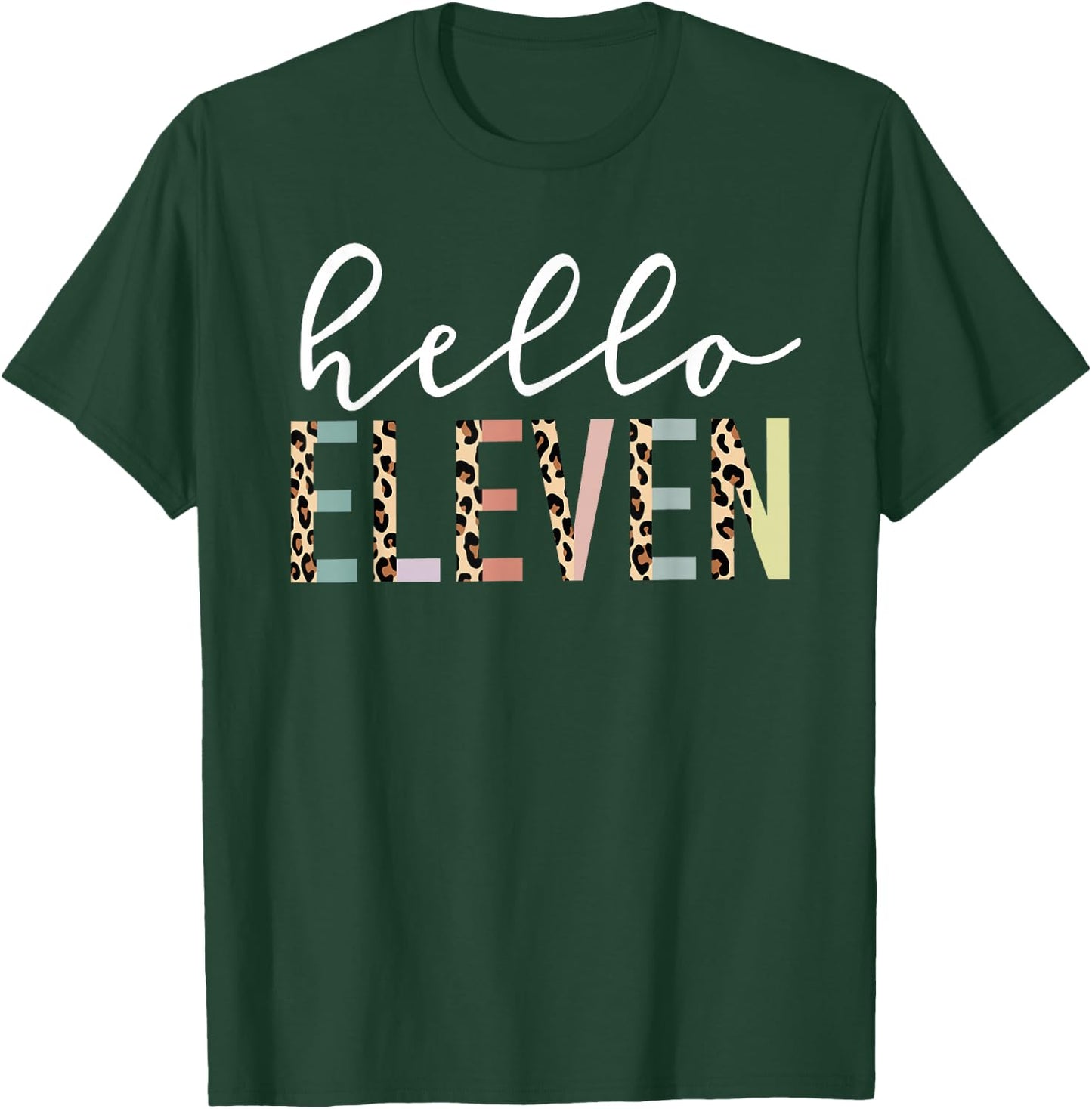 Hello Eleven 11-Year-Old 11th Birthday Girl Leopard Print T-Shirt - T-Shirt | Forest