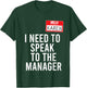 Karen Halloween Costume Talk to Manager Karen Meme , black T-Shirt - T-Shirt | Forest