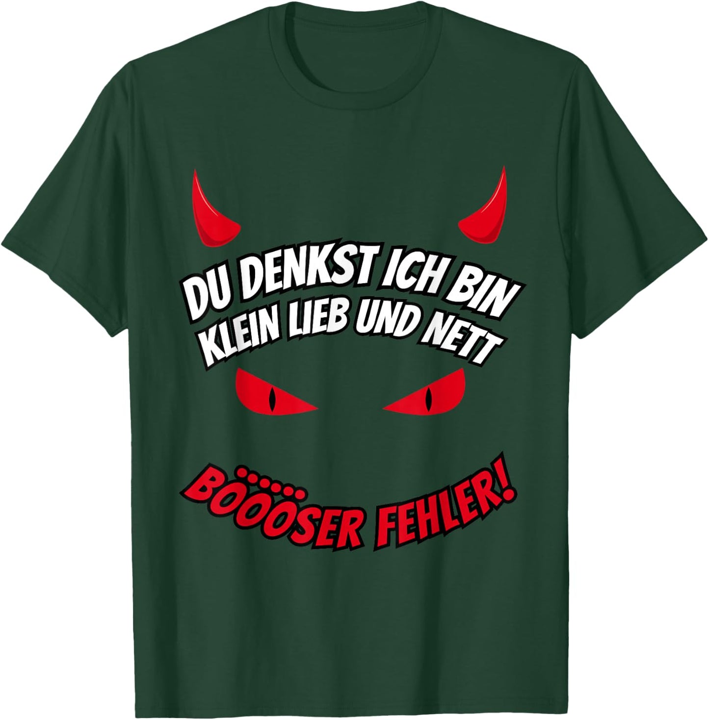 Du Tenkst Ich Bin Klein Lieb & Nett Evil Fehler Devil Horns , black T-Shirt - T-Shirt | Forest