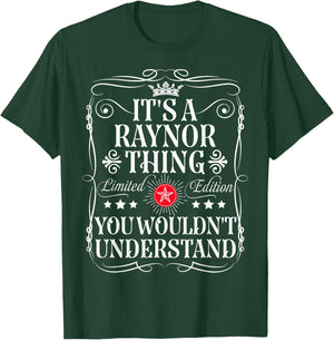 Raynor Name Its A Raynor Thing You Wouldn't Understand T-Shirt - T-Shirt | Forest