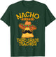 Nacho Average Third Grade Teacher 3rd Grade Cinco de Mayo T-Shirt - T-Shirt | Forest
