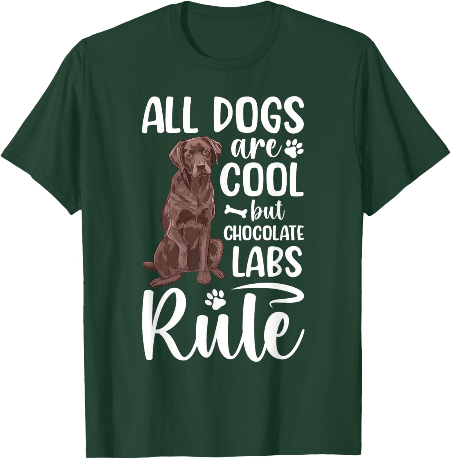 Chocolate Labs Chocolate Lab Owner Chocolate Labrador Lover T-Shirt - T-Shirt | Forest