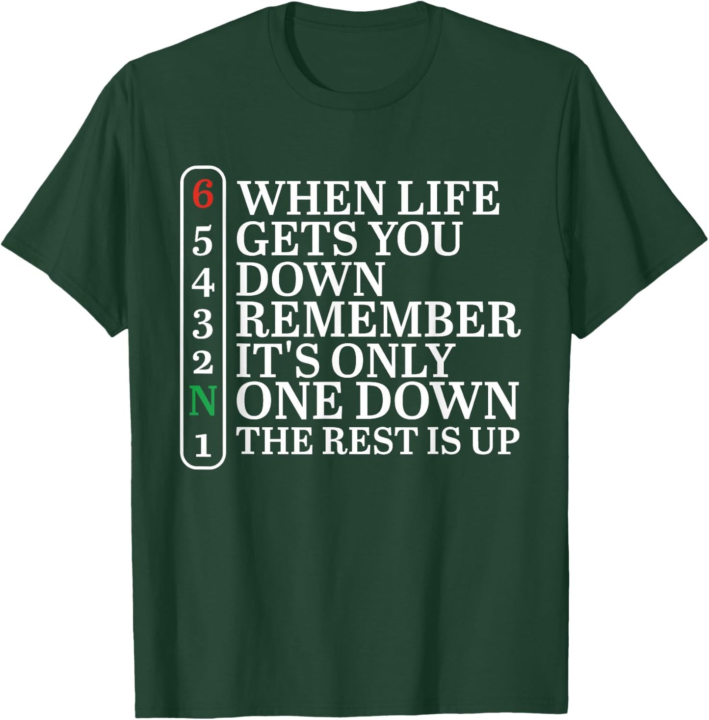 When Life Gets You Down Remember It's Only One Down Biker T-Shirt - T-Shirt | Forest