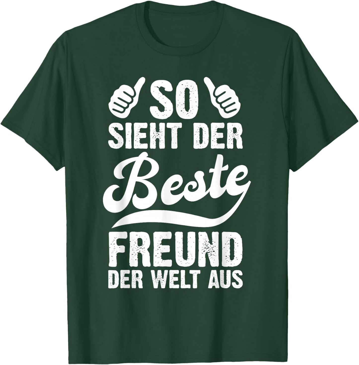 with German Text "So sieht Der Beste Freund Der Welt Aus Lustig Freundschaft", black T-Shirt - T-Shirt | Forest