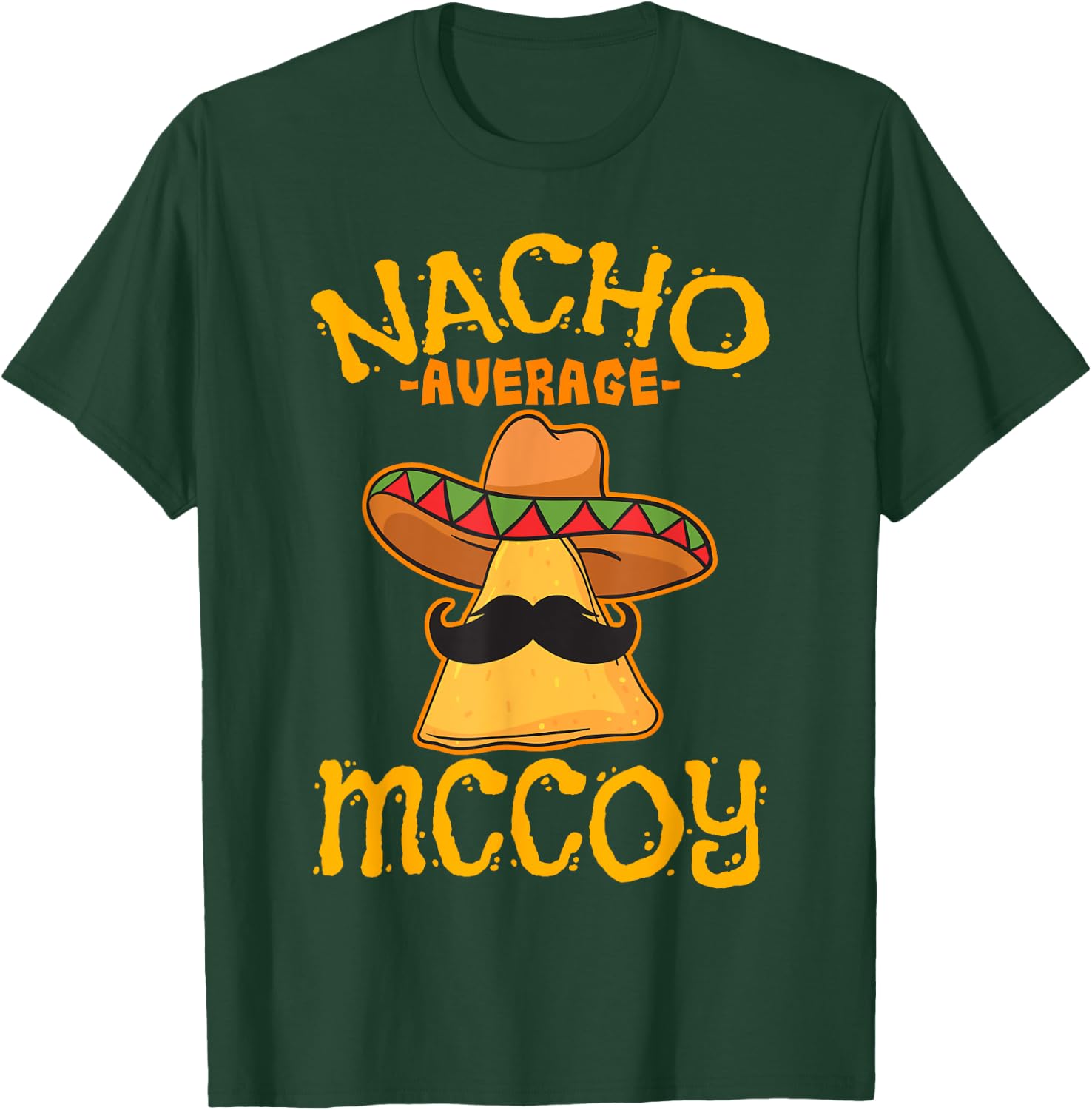 Nacho Average Mccoy Personalized Name Funny Taco T-Shirt - T-Shirt | Forest