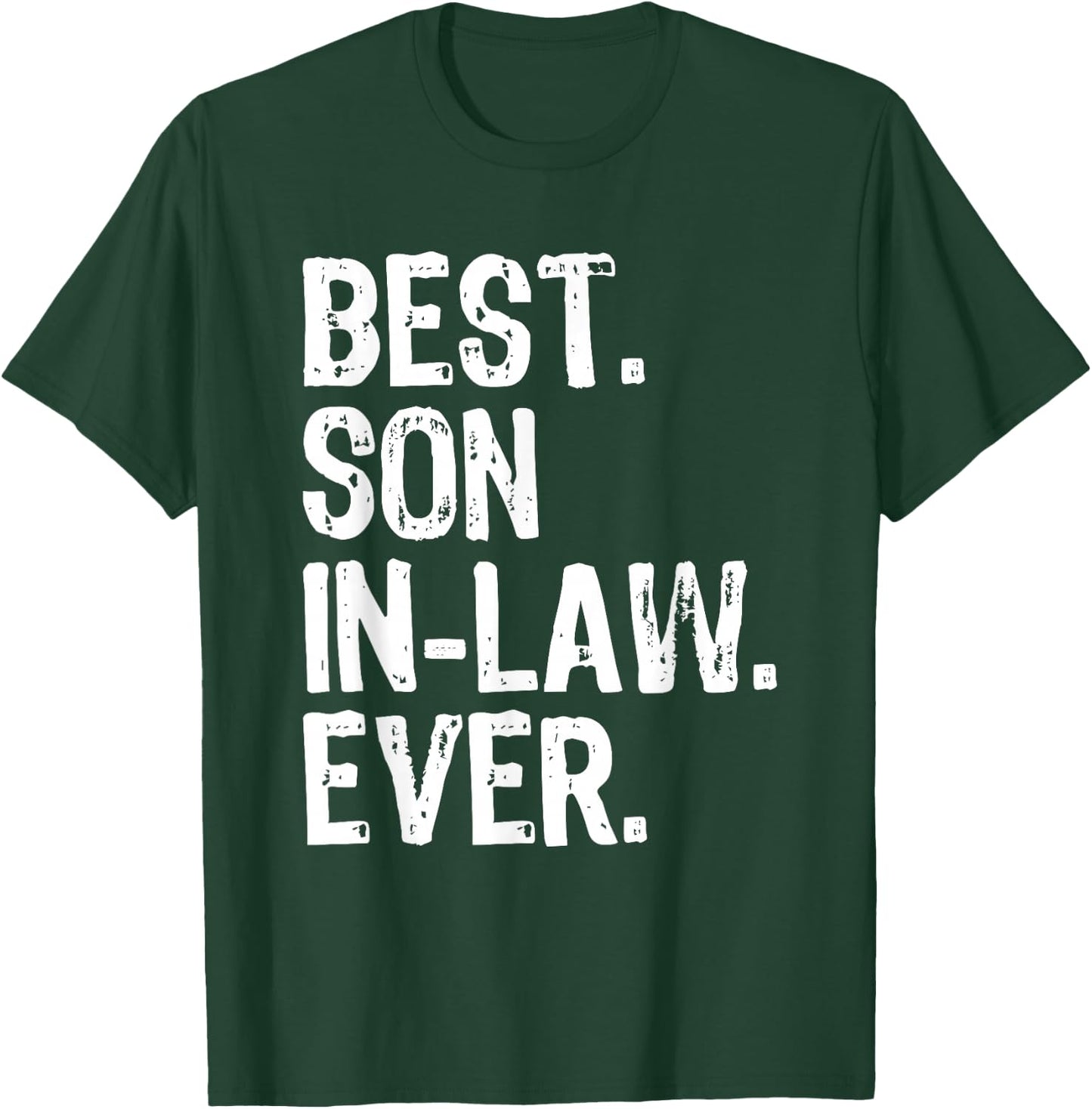 Best Son-In-Law Ever Family Funny Cool T-Shirt - T-Shirt | Forest