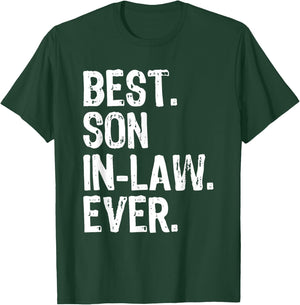 Best Son-In-Law Ever Family Funny Cool T-Shirt - T-Shirt | Forest