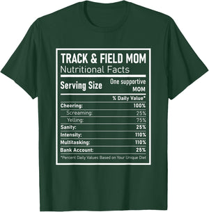 Track and Field Mom Nutritional Facts Track Runner Mother T-Shirt - T-Shirt | Forest