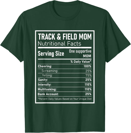 Track and Field Mom Nutritional Facts Track Runner Mother T-Shirt - T-Shirt | Forest