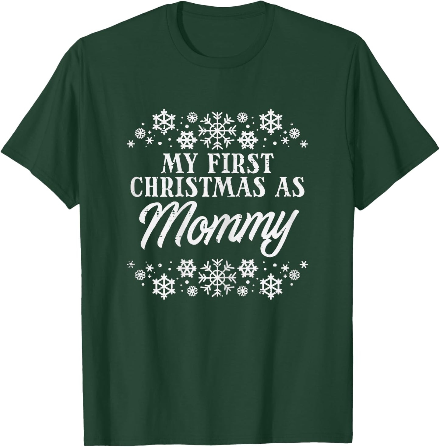 First Christmas As Mommy Xmas Pregnancy Announcement Mom T-Shirt - T-Shirt | Forest