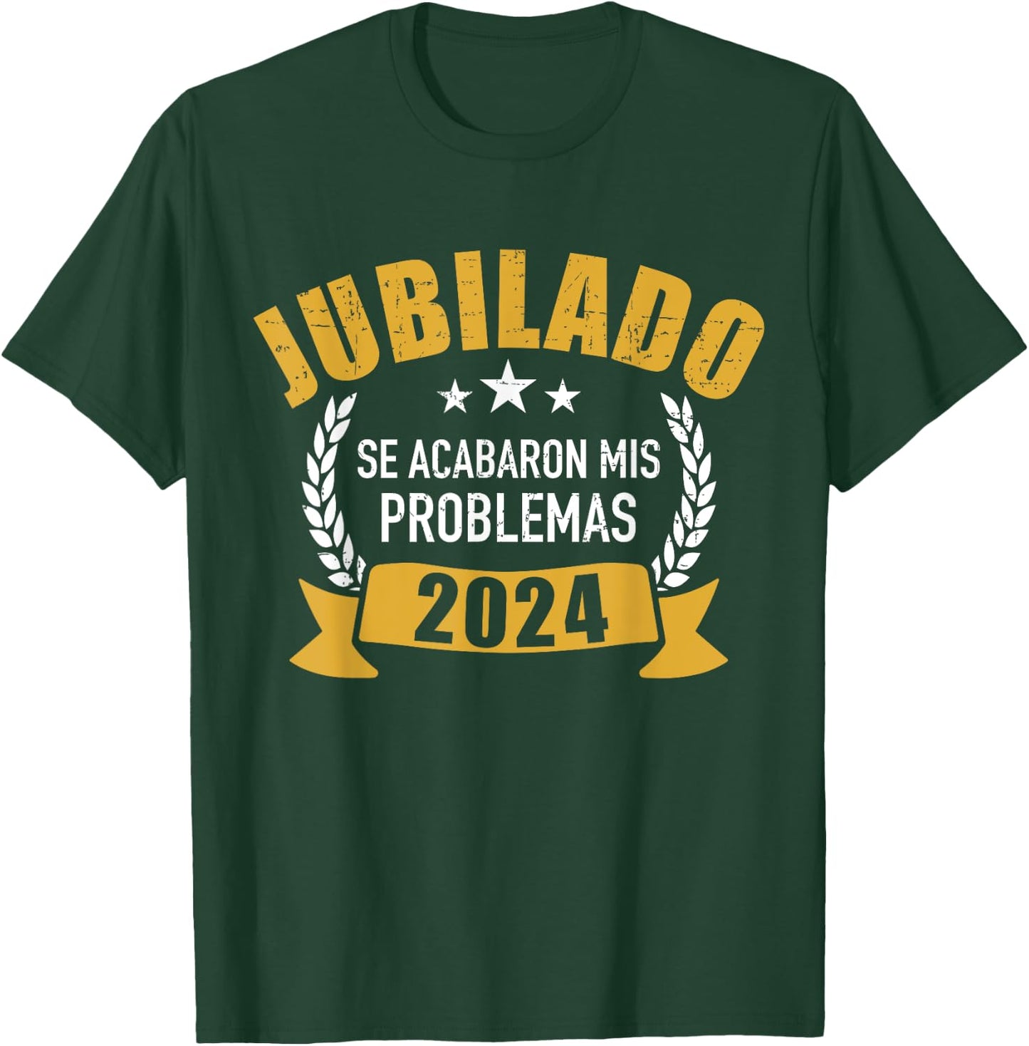 Jubilado 2024 se acabaron mis problemas para jubilación T-Shirt - T-Shirt | Forest