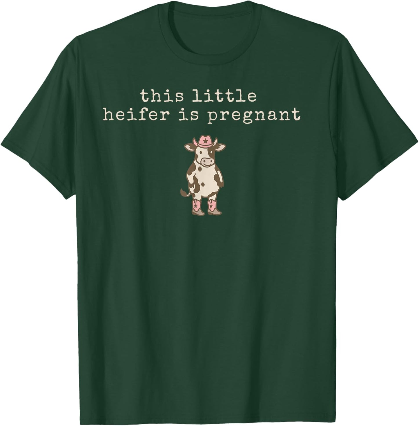 Funny This Little Heifer is Pregnant Western Cow Maternity T-Shirt - T-Shirt | Forest