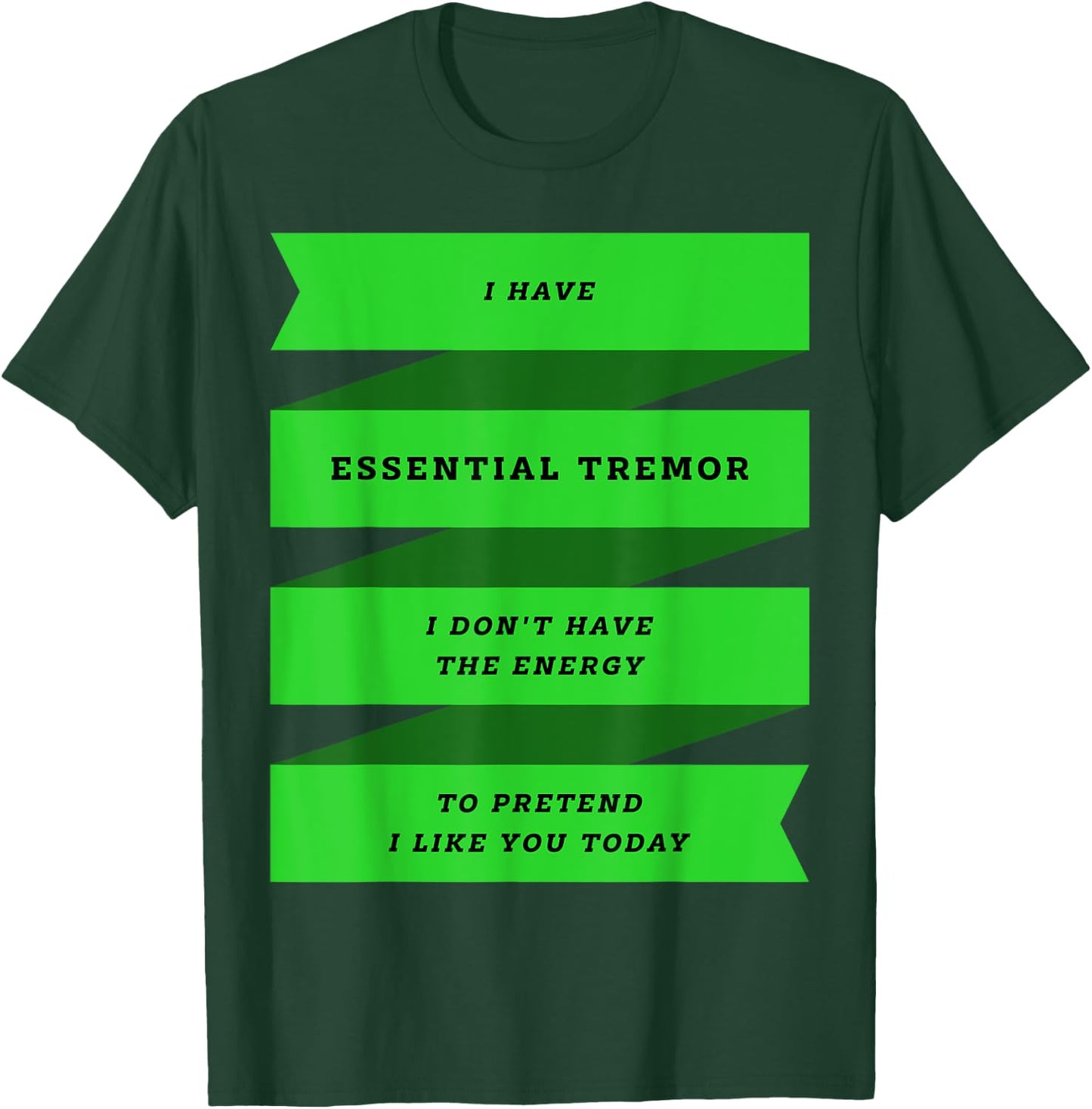 Ich habe Essential Tremor T-Shirt - T-Shirt | Forest