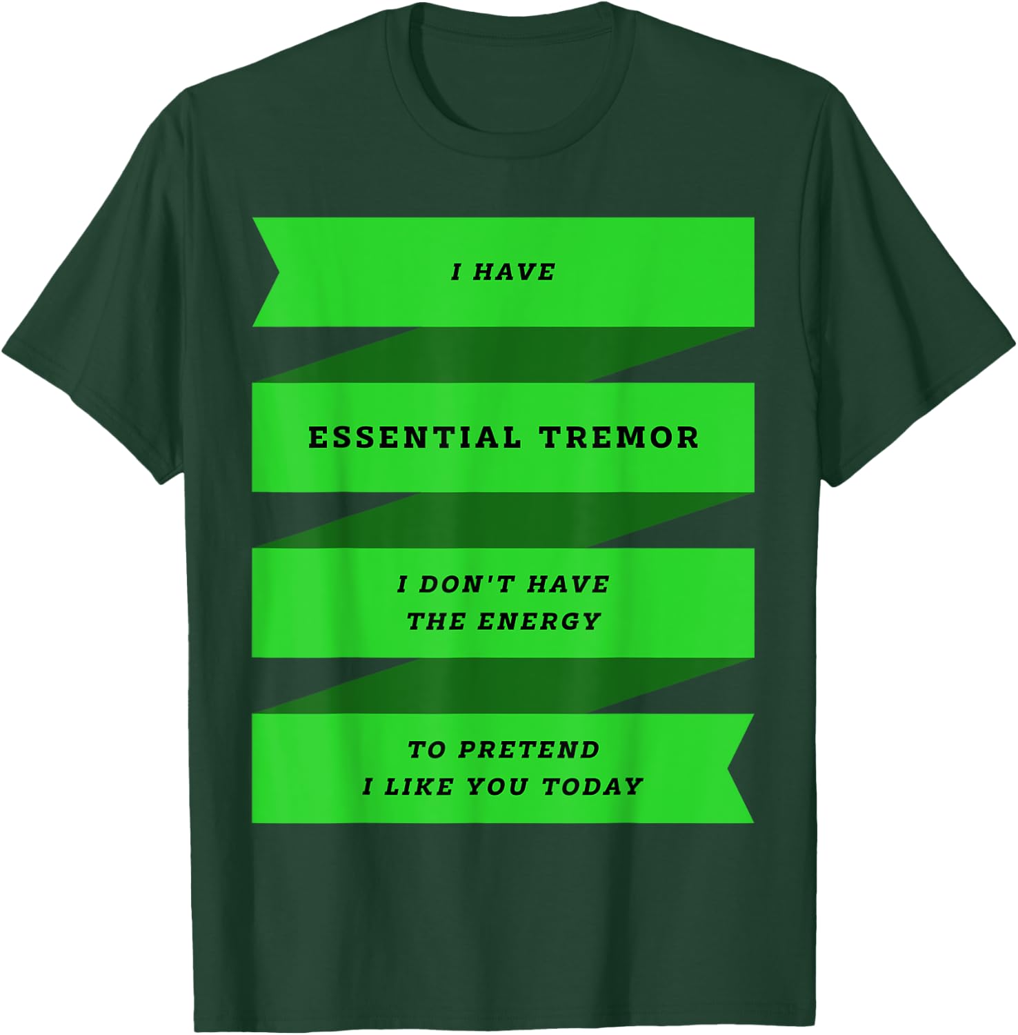 Ich habe Essential Tremor T-Shirt - T-Shirt | Forest