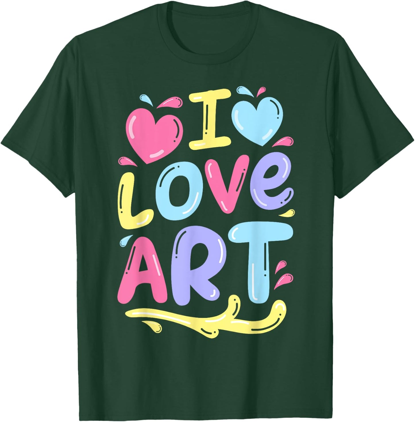 I Love Art Artist Painter Colourful Painting Gifts Kids Girls T-Shirt - T-Shirt | Forest