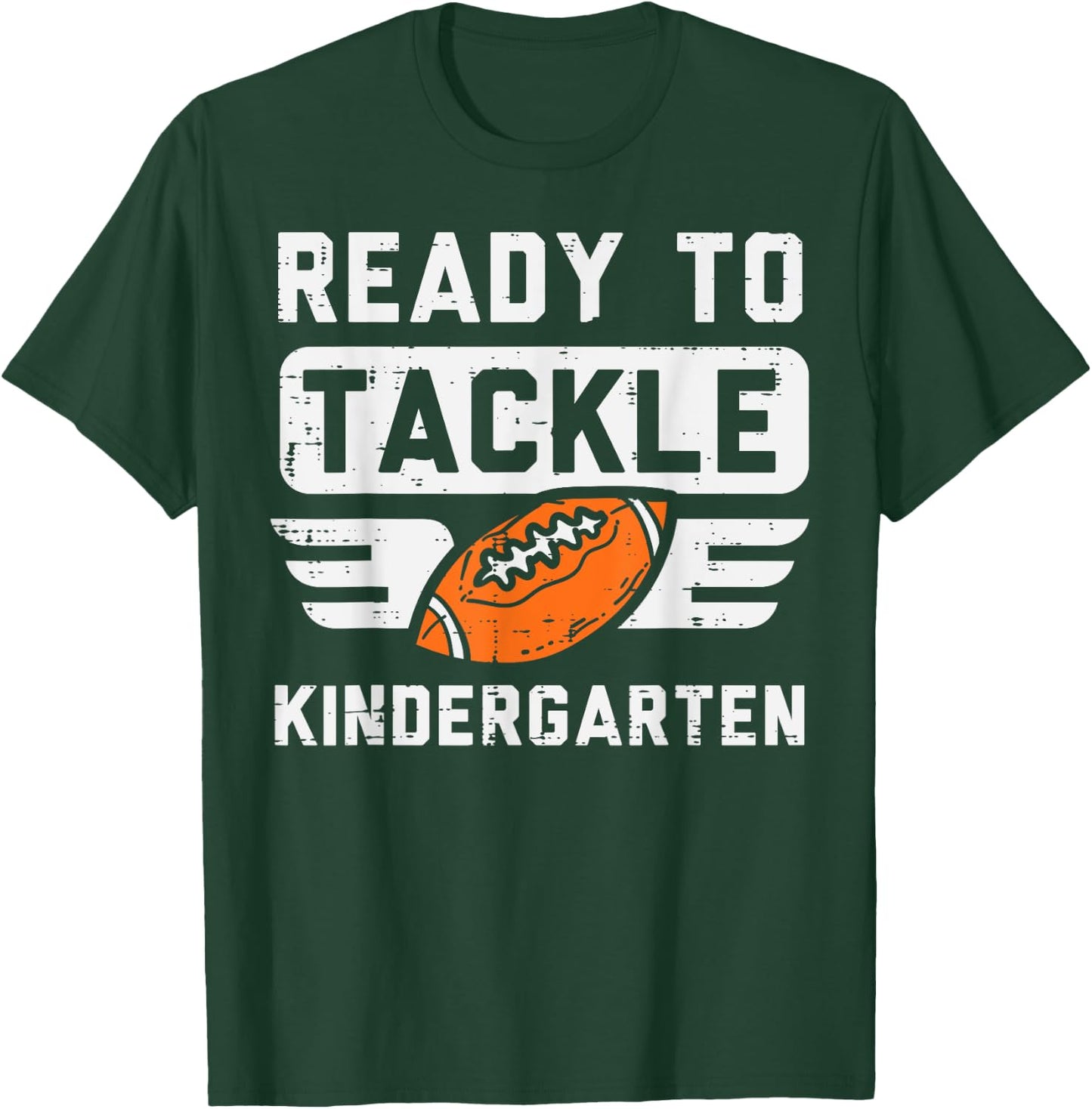 Ready To Tackle Kindergarten Football First Day Sport Boys T-Shirt - T-Shirt | Forest