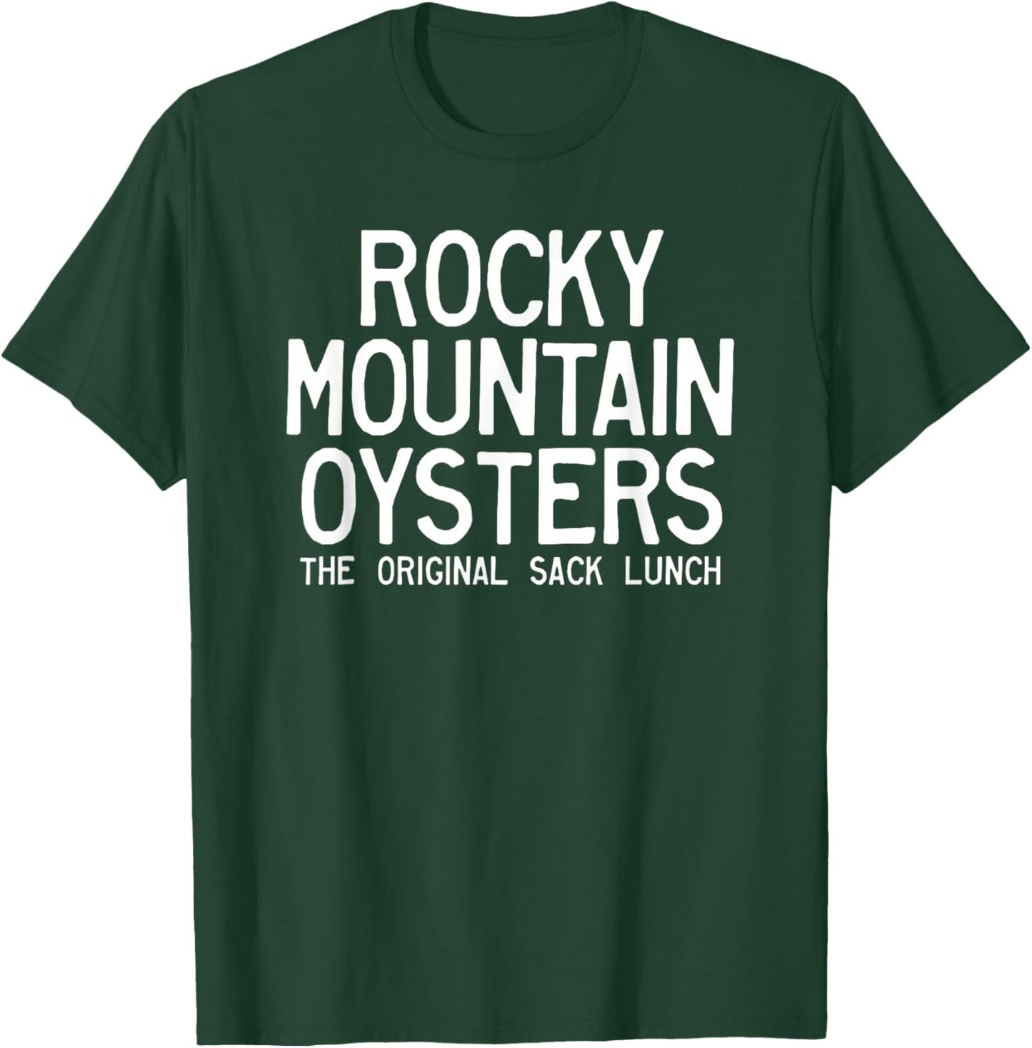 Rocky Mountain Oysters The Original Sack Lunch T-Shirt - T-Shirt | Forest