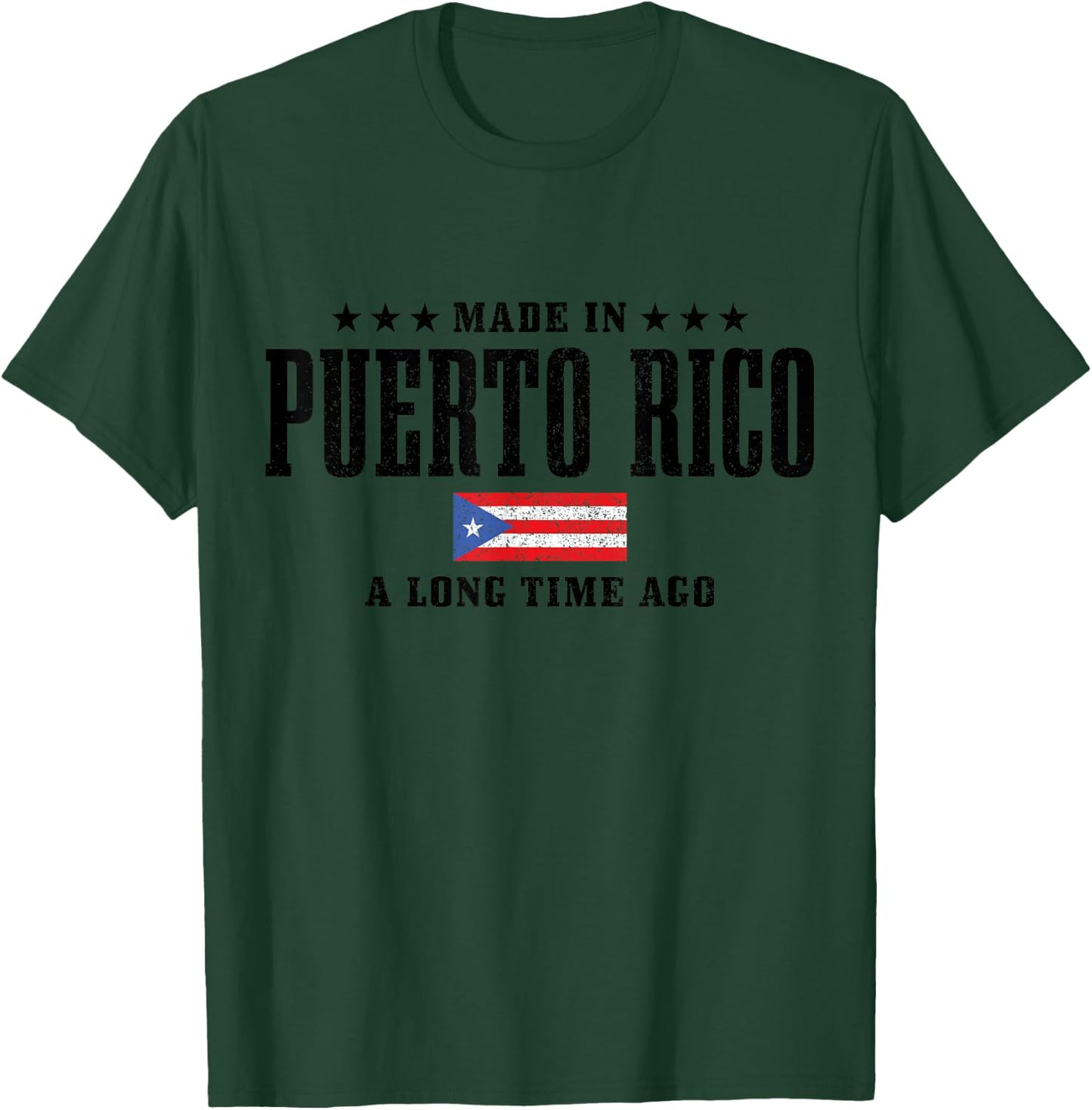 Made In Puerto Rico A Long Time Ago Puerto Rico T-Shirt - T-Shirt | Forest