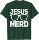Jesus Nerd Funny Christian for Bible Geeks T-Shirt - T-Shirt | Forest