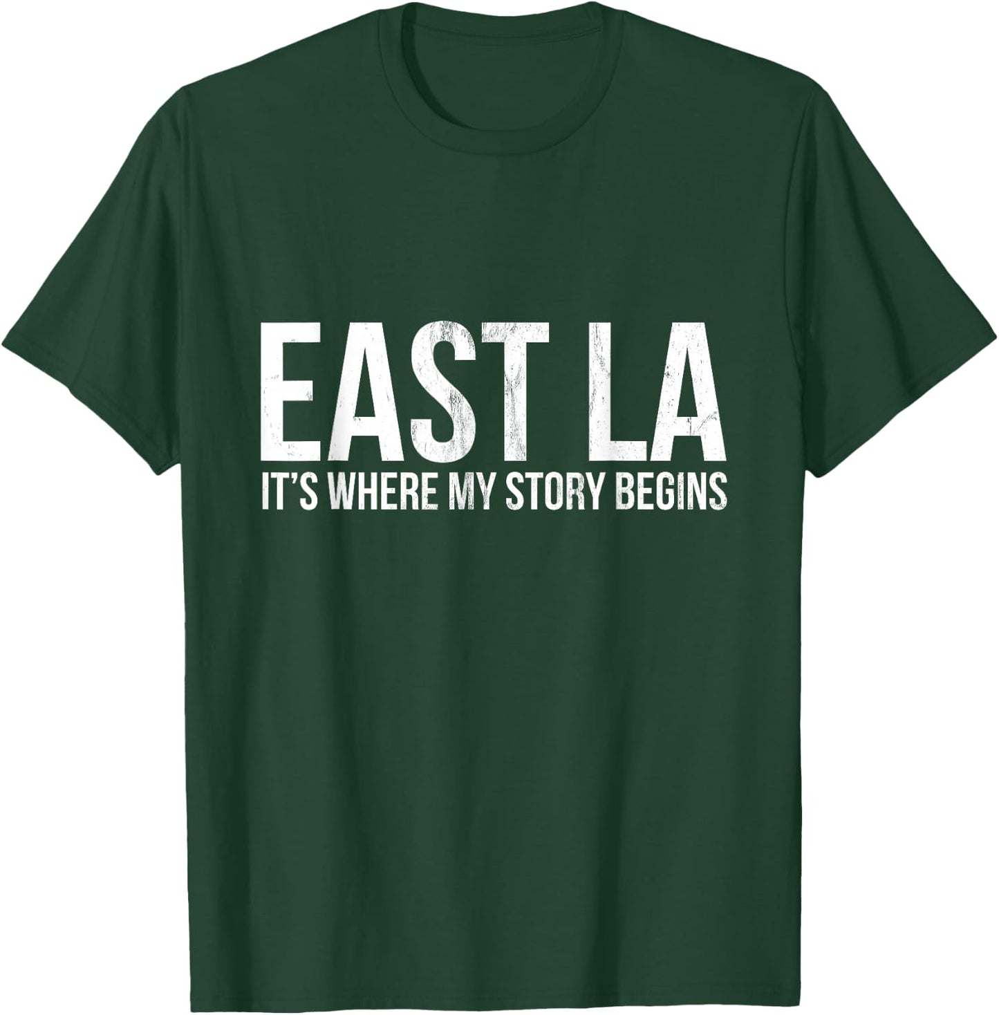 East la Sein, Where My Story Los Angeles begins T-Shirt - T-Shirt | Forest
