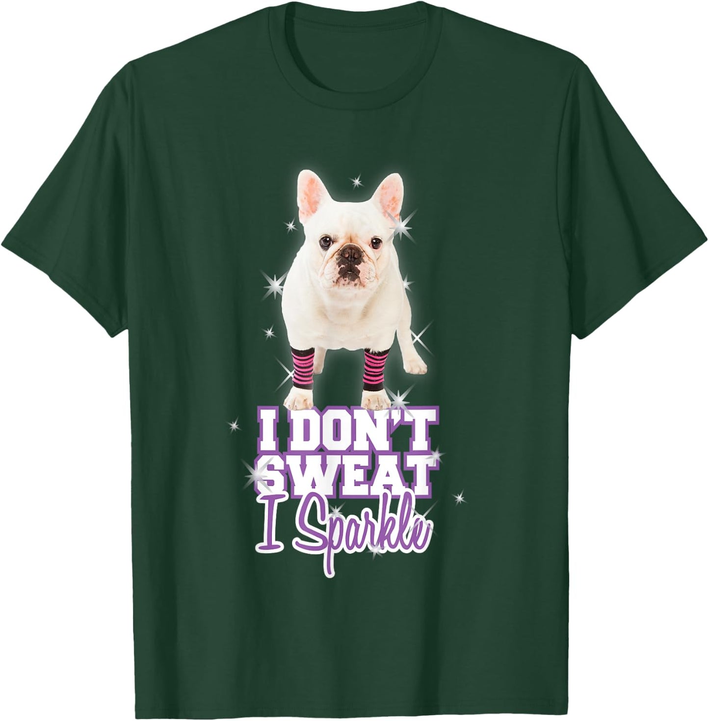 Workout "I Don't Sweat, I Sparkle" French Bulldog T-Shirt - T-Shirt | Forest
