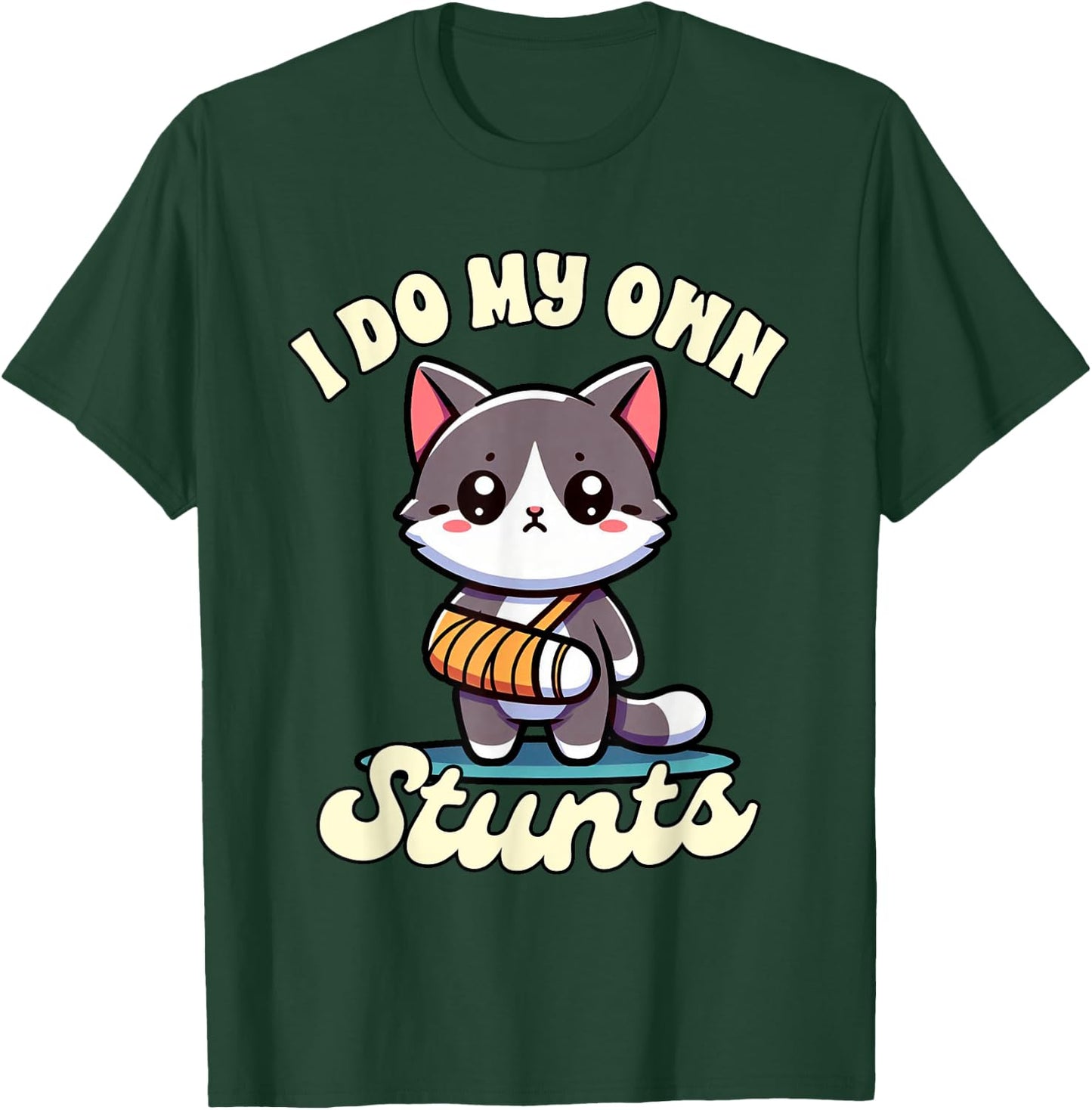 Funny Injury Get Well Broken Arm Cute Cat I Do My Own Stunts Women Kids T-Shirt - T-Shirt | Forest