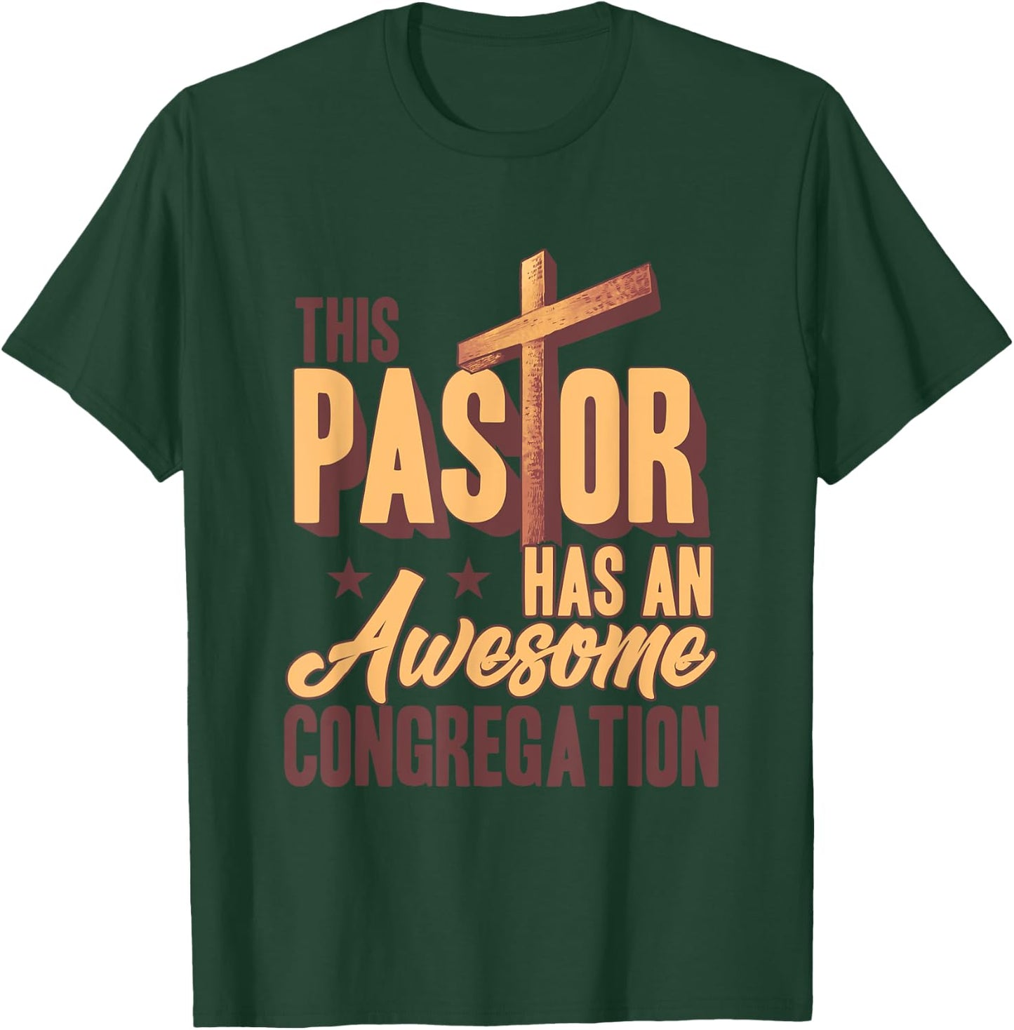 This Pastor Has An Awesome Congregation T-Shirt - T-Shirt | Forest